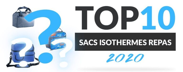 Top 10 des sacs isothermes repas les plus choisis